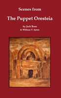 Scenes from The Puppet Oresteia